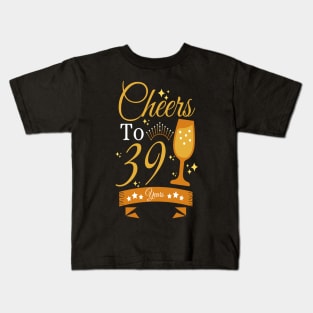 Cheers to 39 years Kids T-Shirt